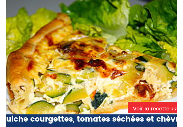 Quiche courgettes, tomates séchées et chèvre